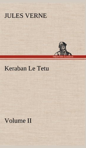 Cover for Jules Verne · Keraban Le Tetu, Volume II (Innbunden bok) [French edition] (2012)