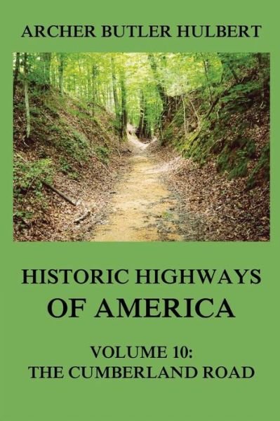 Cover for Archer Butler Hulbert · Historic Highways of America (Paperback Book) (2017)