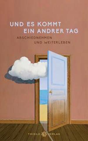 Und es kommt ein andrer Tag - Matthias Mettner - Książki - Thiele Verlag - 9783851794939 - 1 października 2021