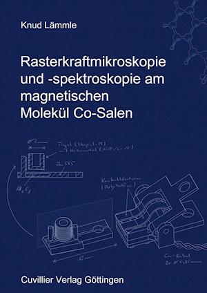 Cover for Knud Lämmle · Rasterkraftmikroskopie und -spektroskopie am magnetischen Molekül Co-Salen (Paperback Book) (2011)