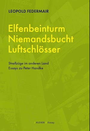 Cover for Federmair Leopold · Elfenbeinturm, Niemandsland, Luftschlösser (Book) (2022)