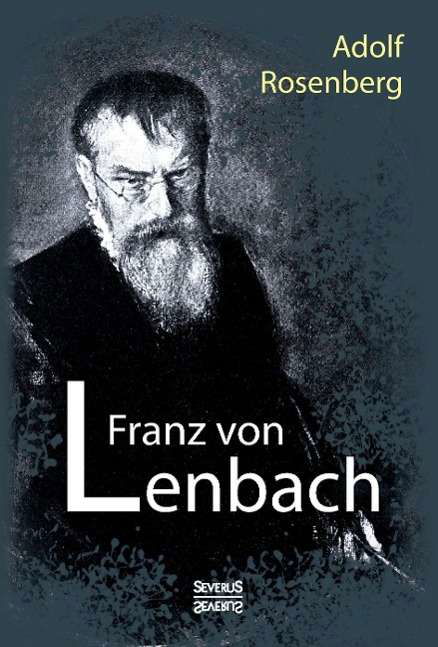 Cover for Rosenberg · Franz von Lenbach. Monografie (Bog)