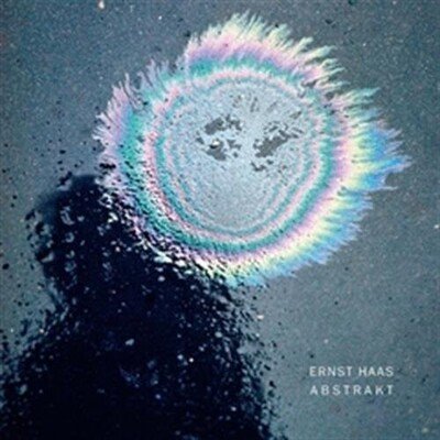 Cover for Ernst Haas · Ernst Haas: Abstrakt (Hardcover Book) (2024)