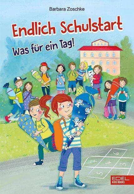 Cover for Zoschke · Endlich Schulstart (Buch)