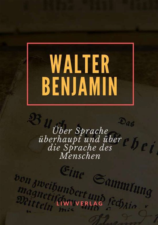 Cover for Benjamin · Über Sprache überhaupt und übe (Book)