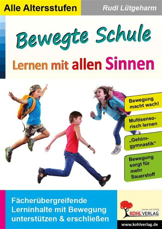 Cover for Lütgeharm · Bewegte Schule - Lernen mit a (Bog)
