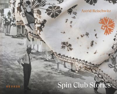 Cover for Astrid Reischwitz · Spin Club Stories (Hardcover Book) (2022)