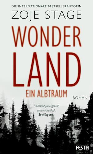 Cover for Zoje Stage · Wonderland - Ein Albtraum (Buch) (2023)