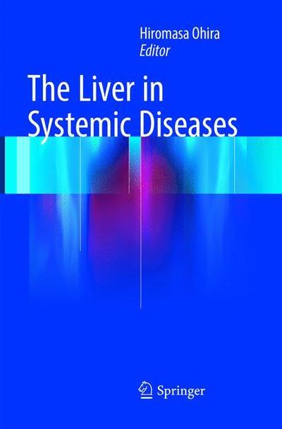 Cover for The Liver in Systemic Diseases (Paperback Book) [Softcover reprint of the original 1st ed. 2016 edition] (2018)