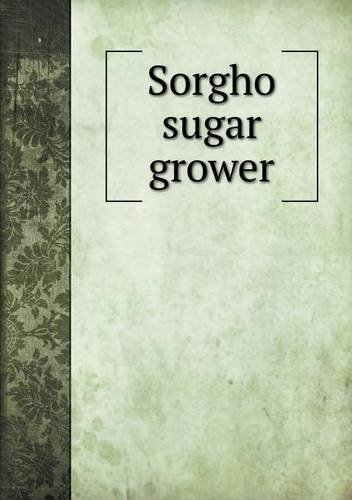Cover for Webster · Sorgho Sugar Grower (Paperback Bog) (2013)