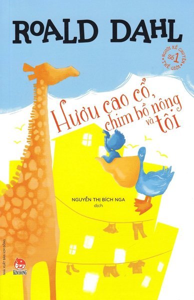 Cover for Roald Dahl · Giraffen och Pelikanen och jag (Vietnamesiska) (Bog) (2021)