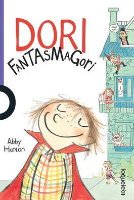 Dori Fantasmagori - Abby Hanlon - Books - Loqueleo - 9786070130939 - February 1, 2020