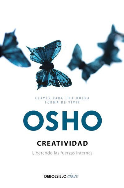 Cover for Osho · Creatividad : Liberando Las Fuerzas Internas / Creativity (Bok) (2018)