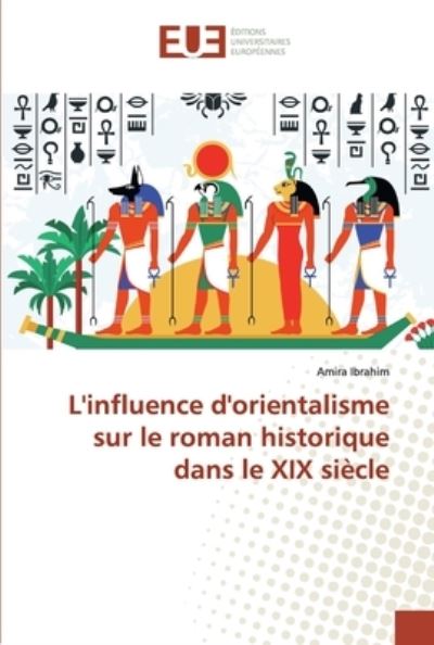 L'influence d'orientalisme sur - Ibrahim - Books -  - 9786138454939 - January 24, 2019