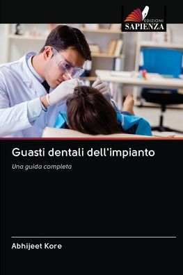 Cover for Kore · Guasti dentali dell'impianto (Book) (2020)