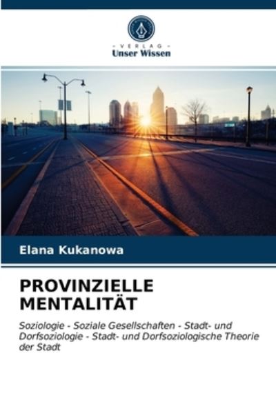 Cover for Elana Kukanowa · Provinzielle Mentalitat (Paperback Book) (2021)