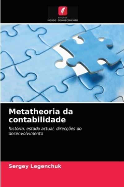 Cover for Sergey Legenchuk · Metatheoria da contabilidade (Paperback Book) (2021)