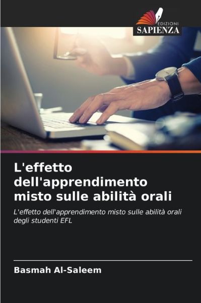 Cover for Basmah Al-Saleem · L'effetto dell'apprendimento misto sulle abilita orali (Paperback Book) (2021)