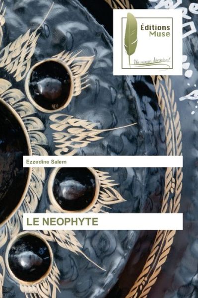 Cover for Ezzedine Salem · Le Neophyte (Paperback Book) (2021)