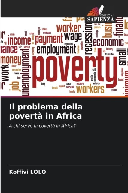 Cover for Koffivi Lolo · Il problema della poverta in Africa (Paperback Book) (2021)