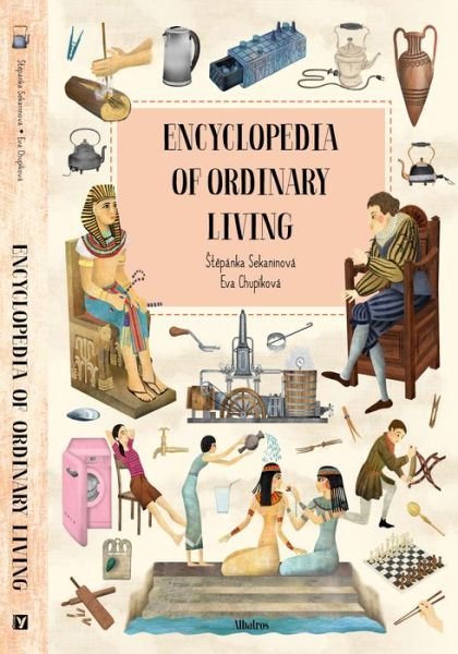 Stepanka Sekaninova · Encyclopedia of Ordinary Living - Ordinary World (Inbunden Bok) (2023)