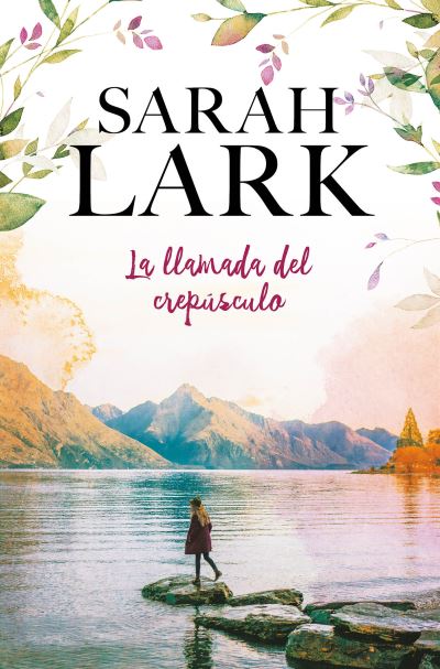 Cover for Sarah Lark · La llamada del crepúsculo / Call of Dawn (Paperback Bog) (2018)