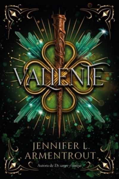 Valiente - Jennifer Armentrout - Kirjat - Titania - 9788417421939 - tiistai 25. huhtikuuta 2023