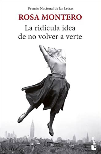 Cover for Rosa Montero · La ridícula idea de no volver a verte (Paperback Book) (2022)