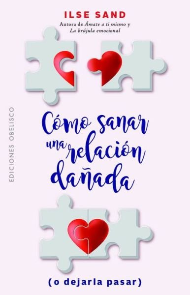 Cover for Ilse Sand · Como Sanar una Relacion Danada (Book) (2020)