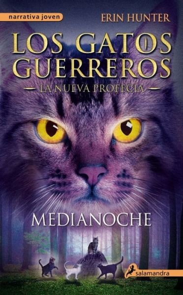 Cover for Erin Hunter · Gatos-nueva Profecia 01. Medianoche (Paperback Book) (2015)