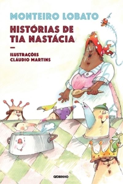 Cover for Monteiro Lobato · Historias Da Tia Nastacia Nova Edicao (Paperback Book) (2021)