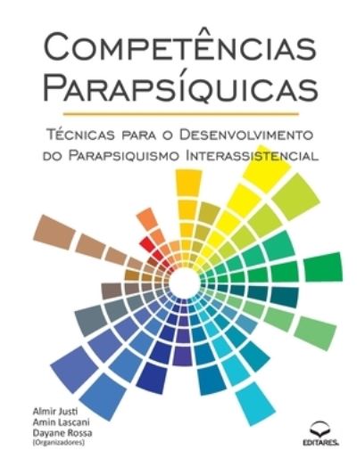 Cover for Almir Justi · Competencias Parapsiquicas: Tecnicas para o Desenvolvimento (Paperback Book) (2018)