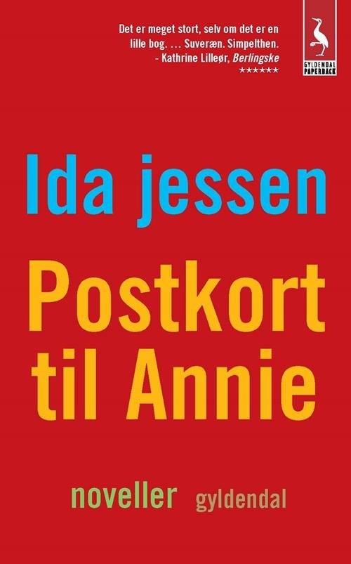 Postkort til Annie - Ida Jessen - Bøker - Gyldendal - 9788702158939 - 15. januar 2015