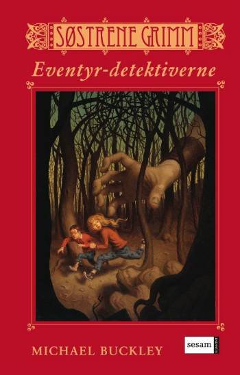 Cover for Michael Buckley · , 1: Søstrene Grimm Eventyr-detektiverne (Gebundesens Buch) [1. Ausgabe] (2006)