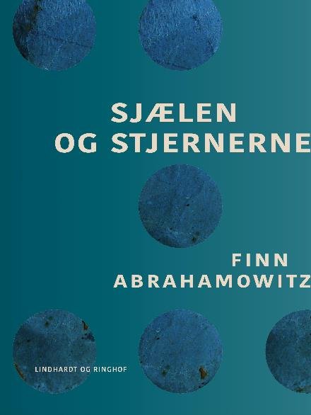 Cover for Finn Abrahamowitz · Sjælen og stjernerne (Sewn Spine Book) [1e uitgave] (2017)
