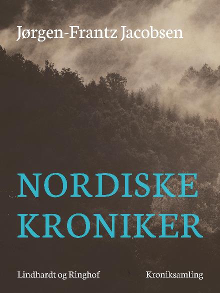 Cover for Jørgen-Frantz Jacobsen · Nordiske kroniker (Sewn Spine Book) [1st edition] (2017)