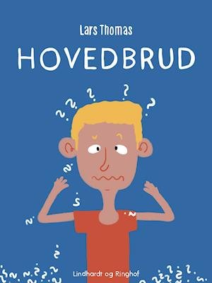 Cover for Lars Thomas · Hovedbrud (Heftet bok) [1. utgave] (2019)