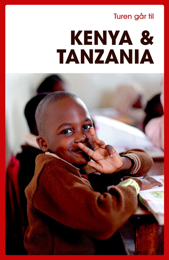 Jeppe Villadsen · Turen Går Til: Turen går til Kenya & Tanzania (Sewn Spine Book) [8e uitgave] (2024)