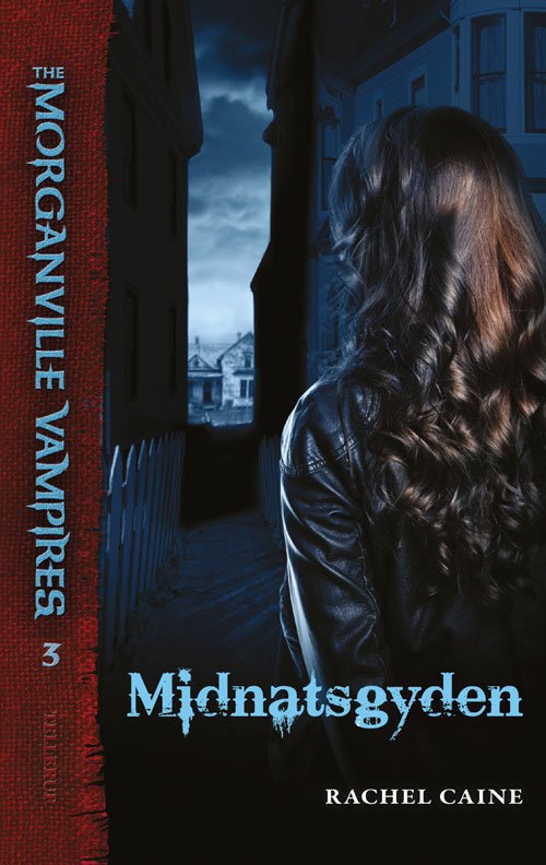 Cover for Rachel Caine · The Morganville Vampires: The Morganville Vampires #3: Midnatsgyden (Taschenbuch) [1. Ausgabe] (2011)