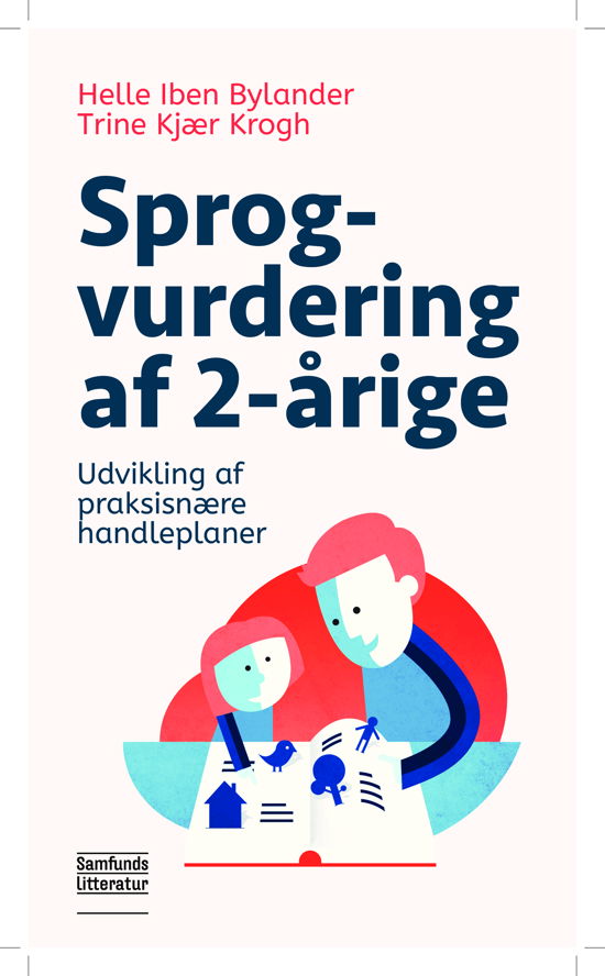 Cover for Trine Kjær Krogh Helle Iben Bylander · Sprogvurdering af 2-årige (Paperback Book) [1e uitgave] (2017)