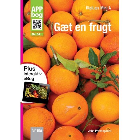 Gæt en frugt APP-bog - John Præstegaard - Kirjat - DigTea - 9788771976939 - maanantai 26. kesäkuuta 2017