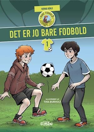 Cover for Nanna Kühle · Bare fodbold: Det er jo bare fodbold (Innbunden bok) [1. utgave] (2020)