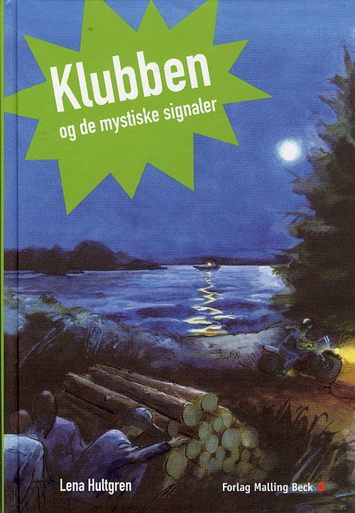 Cover for Lena Hultgren · Klubben og de mystiske signaler (Bound Book) [1st edition] (2008)