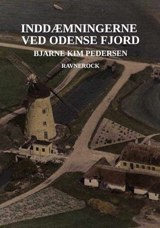 Cover for Bjarne Kim Pedersen · Inddæmningen ved Odense Fjord (Poketbok) [1:a utgåva] (2015)