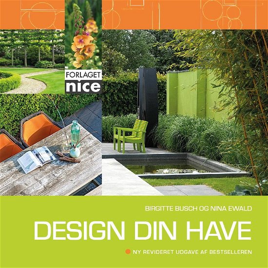 Cover for Birgitte Busch og Nina Ewald · Design din have (Innbunden bok) [2. utgave] (2017)