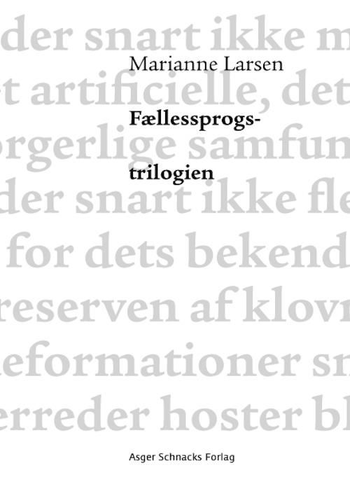 Fællessprogstrilogien - Marianne Larsen - Bøger - Ekbátana - 9788799837939 - 4. november 2016