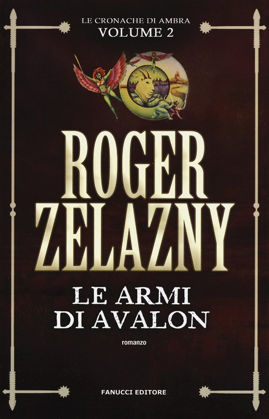 Armi Di Avalon - Cronache Ambra #02 - Roger Zelazny - Books -  - 9788834732939 - 
