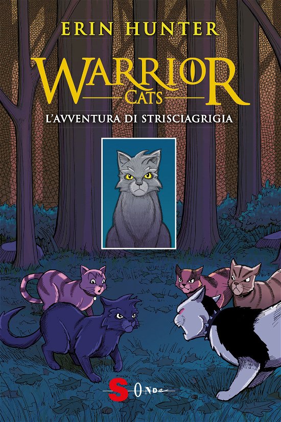 Cover for Erin Hunter · L' Avventura Di Strisciagrigia. Warrior Cats (Book)