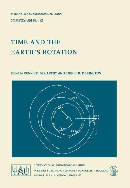 Cover for D D Mccarthy · Time and the Earth's Rotation - International Astronomical Union Symposia (Paperback Book) [Softcover reprint of the original 1st ed. 1979 edition] (1979)
