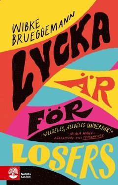 Cover for Wibke Brueggemann · Lycka är för losers (ePUB) (2020)